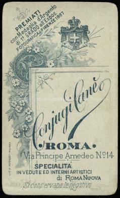 Studio fotografico dei Coniugi Cané, Roma Via Principe Amedeo n°14. Specialità in vedute ed interni artistici di Roma Nuova. Premiati con Medaglia d'Argento di 1° GRADO all'Espozione FOTOGRAFICA di Firenze 1887, Verso carta da visita di Giuseppe Cultrera (1877-1968) che pubblicizza lo Studio fotografico dei Coniugo Canè di Roma, ante 1913, carta da visita, collocazione C1_ID_108 _FGC_002, CC BY-NC-ND Studio fotografico dei Coniugi Cané, Roma Via Principe Amedeo n°14. Specialità in vedute ed interni artistici di Roma Nuova. Premiati con Medaglia d'Argento di 1° GRADO all'Espozione FOTOGRAFICA di Firenze 1887, Verso carta da visita di Giuseppe Cultrera (1877-1968) che pubblicizza lo Studio fotografico dei Coniugo Canè di Roma, ante 1913, carta da visita, collocazione C1_ID_108 _FGC_002, CC BY-NC-ND